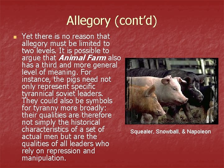 Allegory (cont’d) n Yet there is no reason that allegory must be limited to Allegory (cont’d) n Yet there is no reason that allegory must be limited to