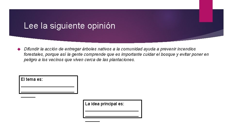 Lee la siguiente opinión Difundir la acción de entregar árboles nativos a la comunidad