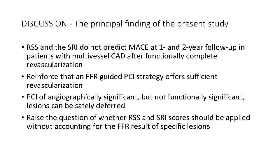 DISCUSSION - The principal finding of the present study • RSS and the SRI