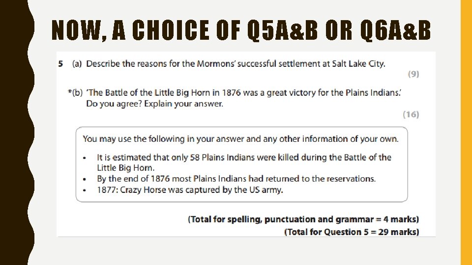 NOW, A CHOICE OF Q 5 A&B OR Q 6 A&B NOW, A CHOICE OF Q 5 A&B OR Q 6 A&B