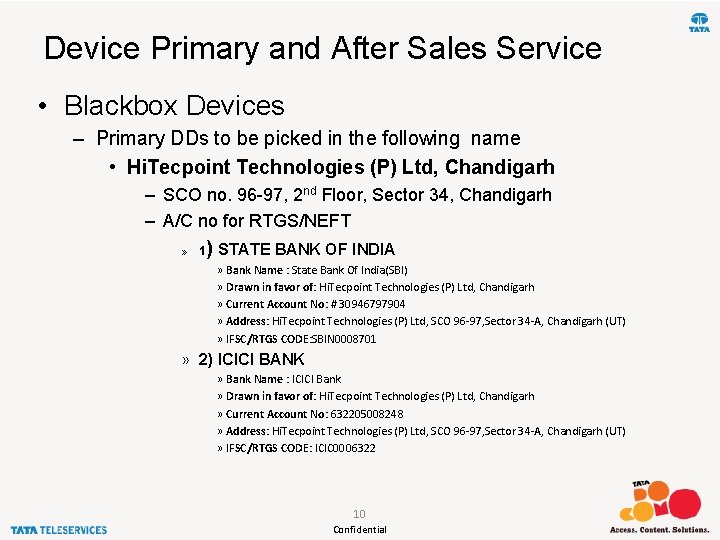 Device Primary and After Sales Service • Blackbox Devices – Primary DDs to be