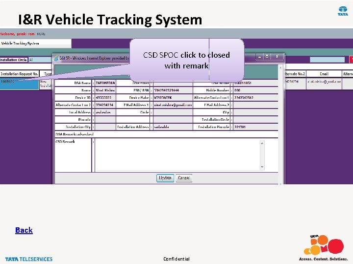 I&R Vehicle Tracking System CSD SPOC click to closed with remark Back Confidential 