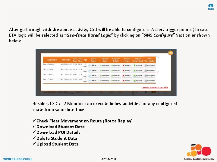 After go through with the above activity, CSD will be able to configure ETA