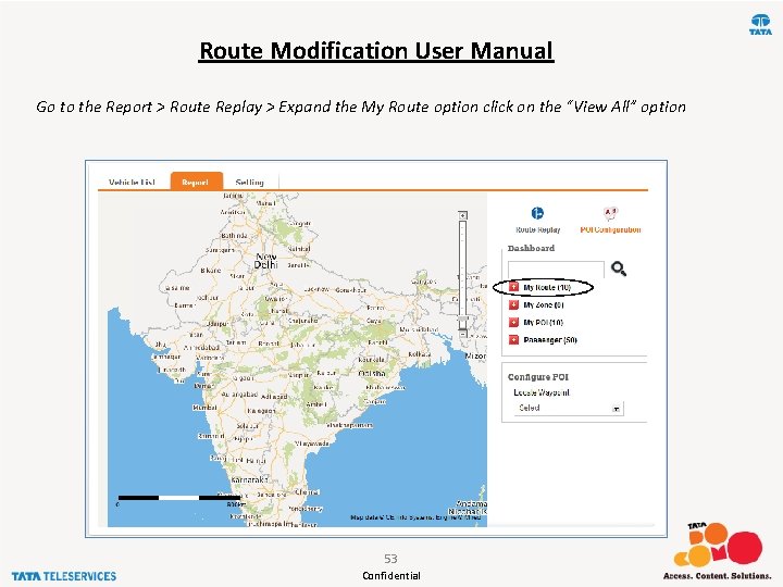 Route Modification User Manual Go to the Report > Route Replay > Expand the