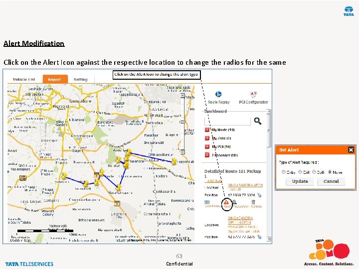 Alert Modification Click on the Alert Icon against the respective location to change the
