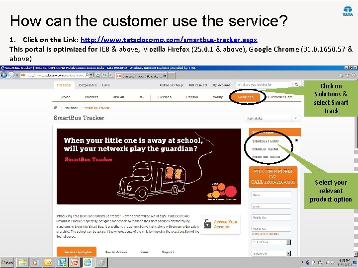 How can the customer use the service? 1. Click on the Link: http: //www.