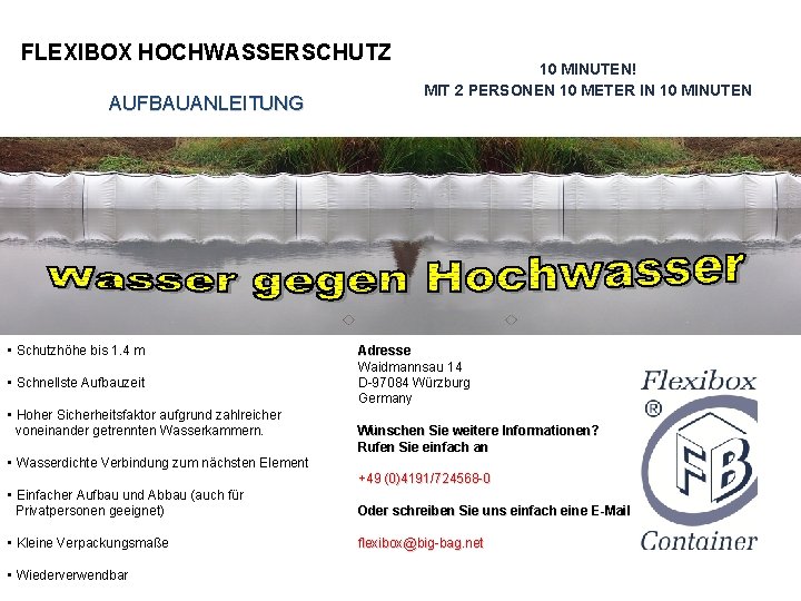 FLEXIBOX HOCHWASSERSCHUTZ AUFBAUANLEITUNG • Schutzhöhe bis 1. 4 m • Schnellste Aufbauzeit • Hoher
