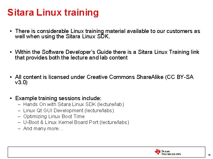 Sitara Linux training • There is considerable Linux training material available to our customers