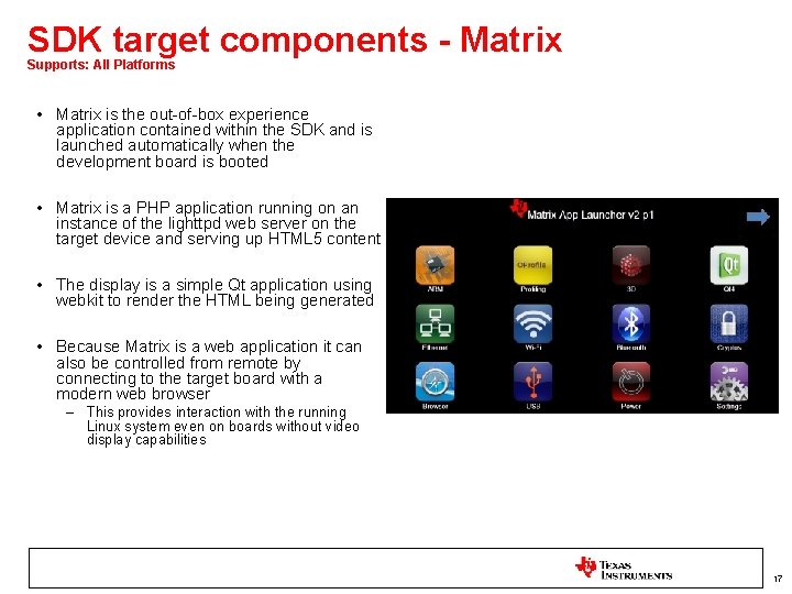 SDK target components - Matrix Supports: All Platforms • Matrix is the out-of-box experience