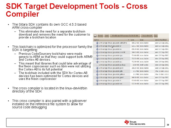 SDK Target Development Tools - Cross Compiler • The Sitara SDK contains its own
