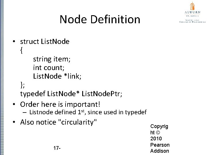 Node Definition • struct List. Node { string item; int count; List. Node *link;