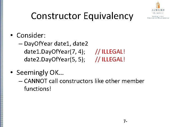 Constructor Equivalency • Consider: – Day. Of. Year date 1, date 2 date 1.