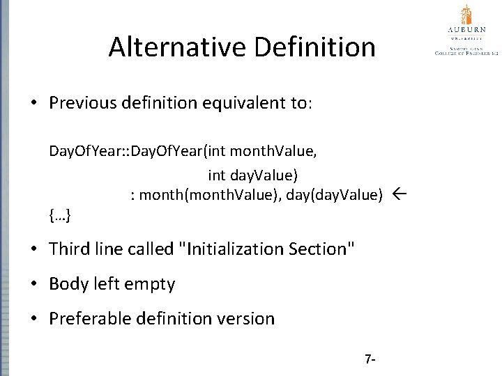 Alternative Definition • Previous definition equivalent to: Day. Of. Year: : Day. Of. Year(int