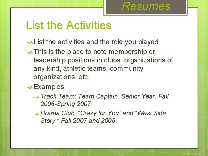 Work Profile Activities. Examples RESUMES How to create an effective resume Learning