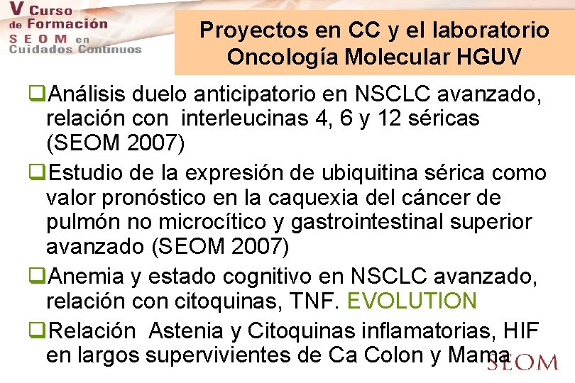 Proyectos en CC y el laboratorio Oncología Molecular HGUV q. Análisis duelo anticipatorio en