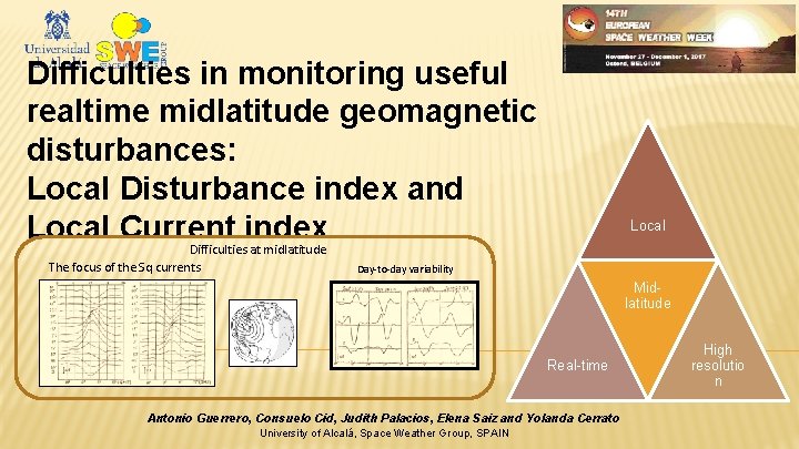 Difficulties in monitoring useful realtime midlatitude geomagnetic disturbances: Local Disturbance index and Local Current