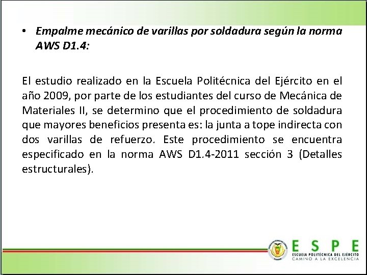  • Empalme mecánico de varillas por soldadura según la norma AWS D 1.