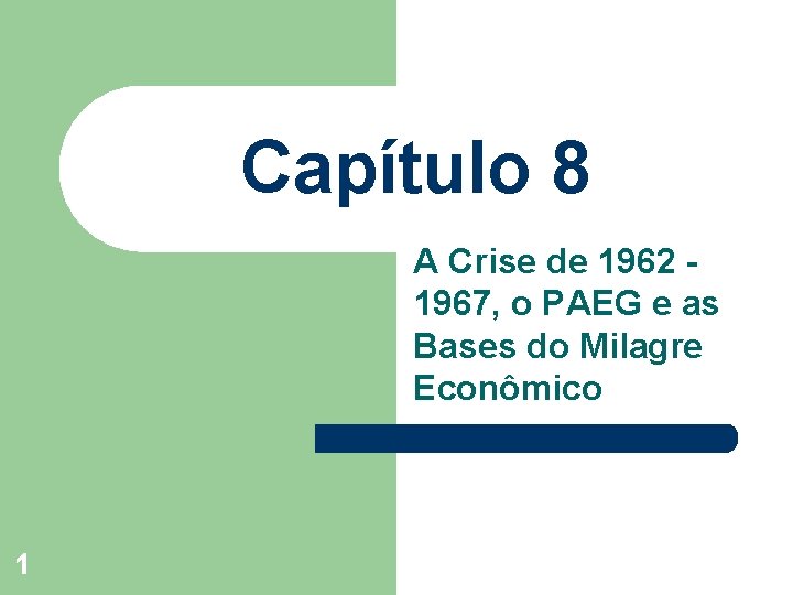 Captulo 8 A Crise de 1962 1967 o
