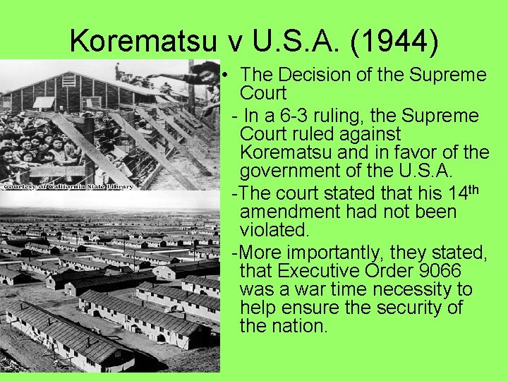 Korematsu v U. S. A. (1944) • The Decision of the Supreme Court -