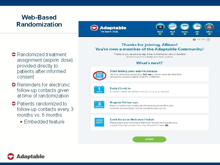 Web-Based Randomization Randomized treatment assignment (aspirin dose) provided directly to patients after informed consent