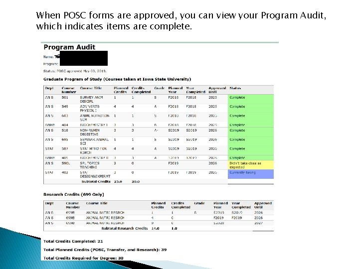 When POSC forms are approved, you can view your Program Audit, which indicates items