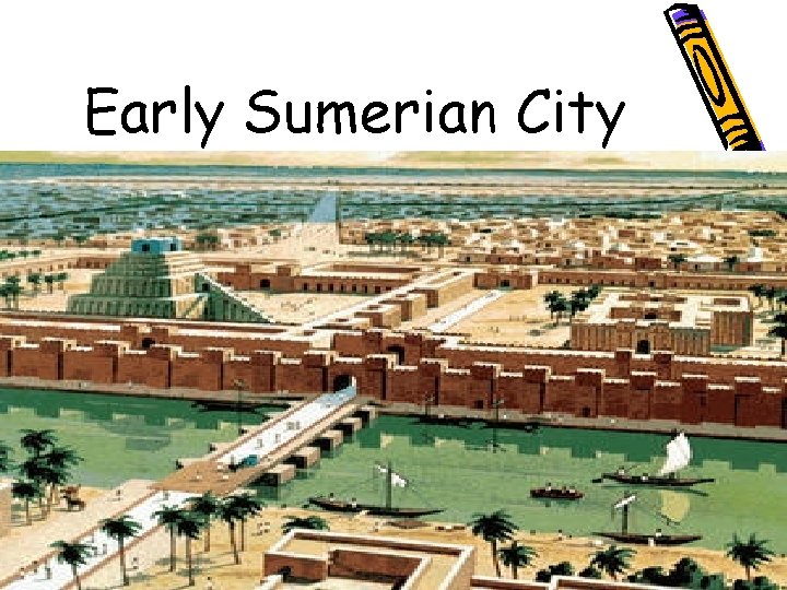 Early Sumerian City 