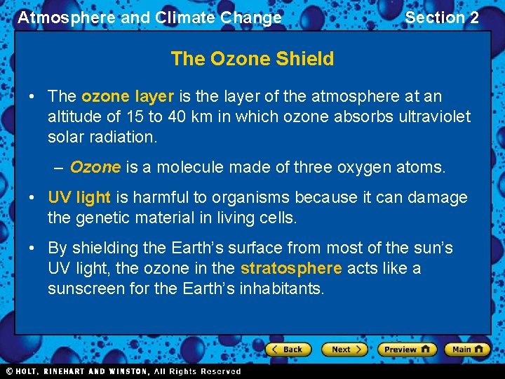 Atmosphere and Climate Change Section 2 The Ozone Shield • The ozone layer is
