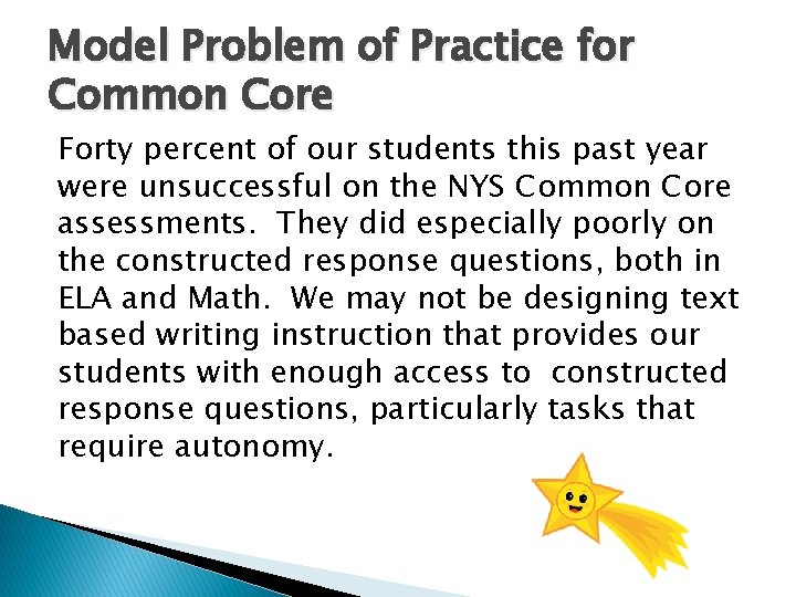 Model Problem of Practice for Common Core Forty percent of our students this past