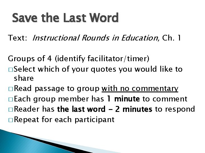 Save the Last Word Text: Instructional Rounds in Education, Ch. 1 Groups of 4