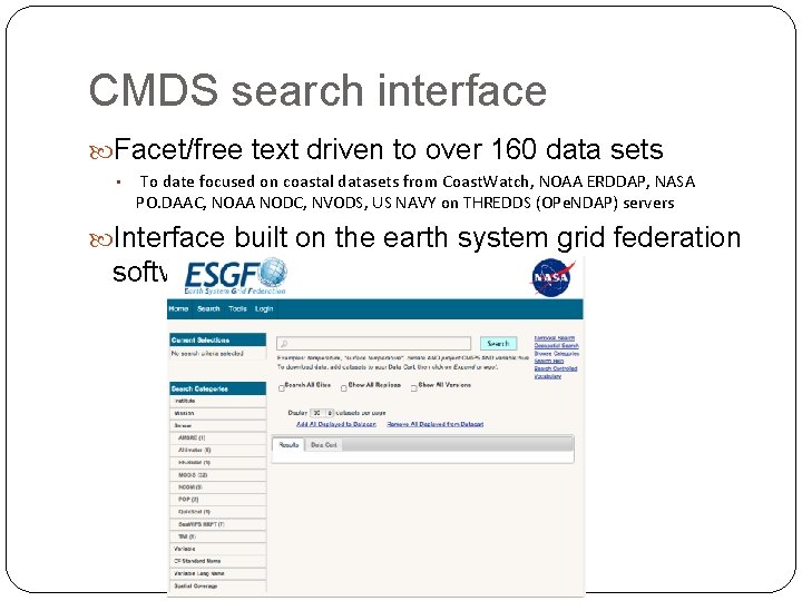 CMDS search interface Facet/free text driven to over 160 data sets • To date