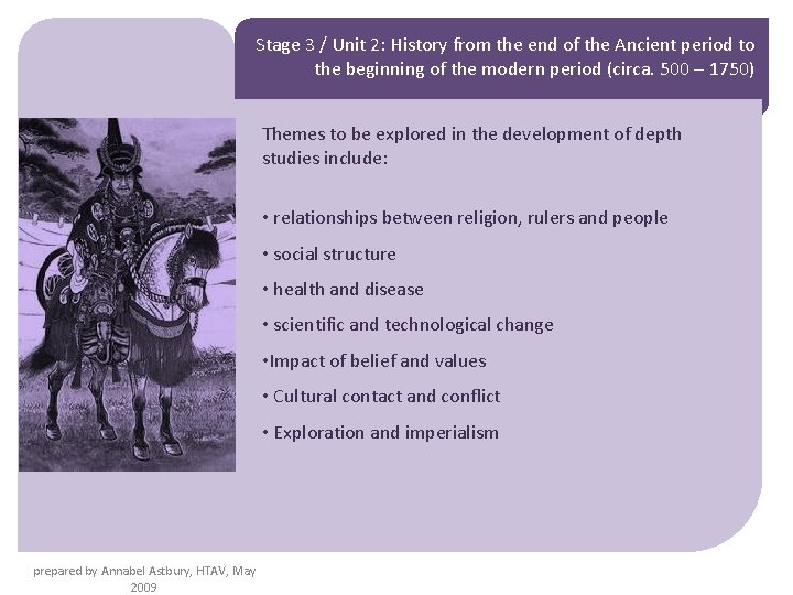 Stage 3 / Unit 2: History from the end of the Ancient period to