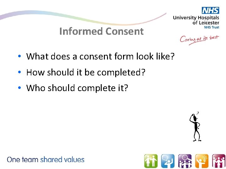 Informed Consent • What does a consent form look like? • How should it