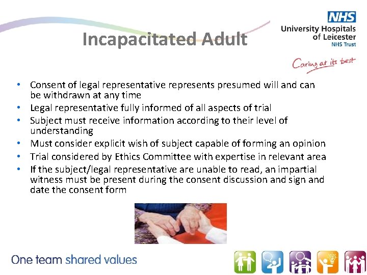 Incapacitated Adult • Consent of legal representative represents presumed will and can be withdrawn