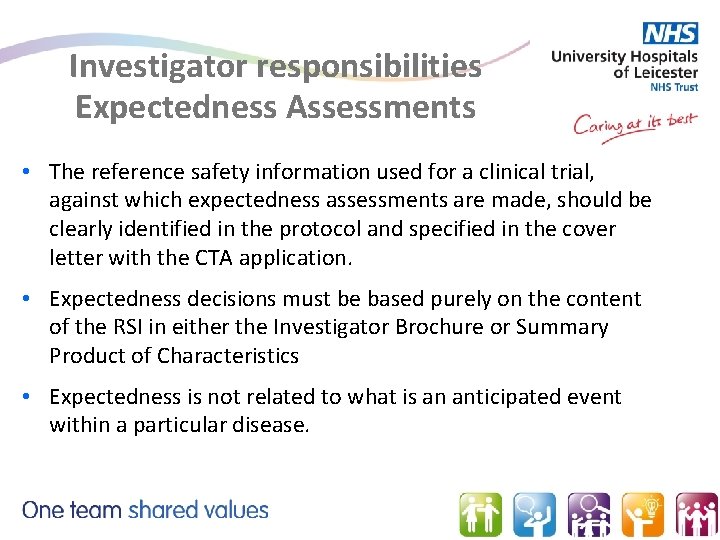 Investigator responsibilities Expectedness Assessments • The reference safety information used for a clinical trial,