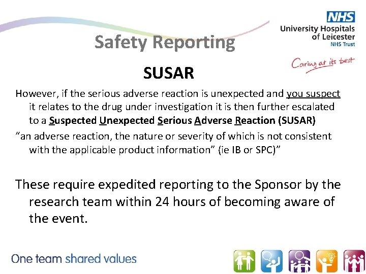 Safety Reporting SUSAR However, if the serious adverse reaction is unexpected and you suspect