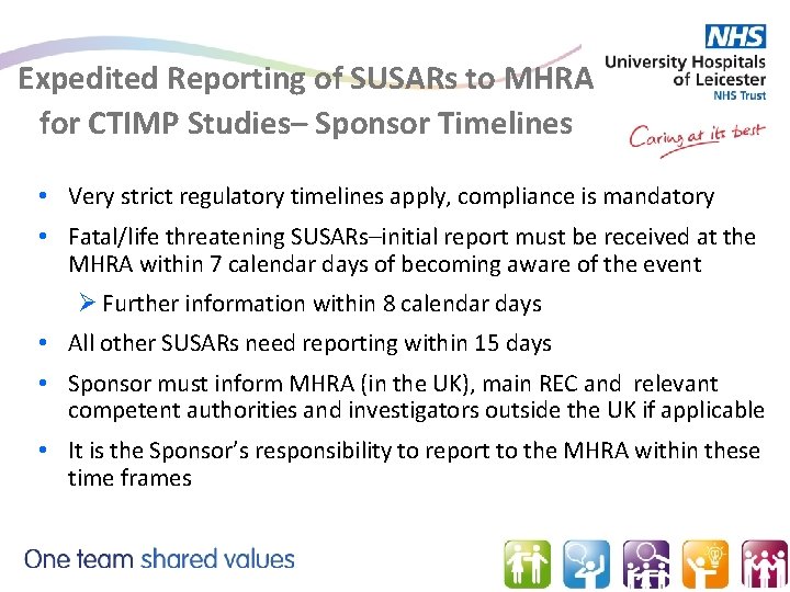 Expedited Reporting of SUSARs to MHRA for CTIMP Studies– Sponsor Timelines • Very strict