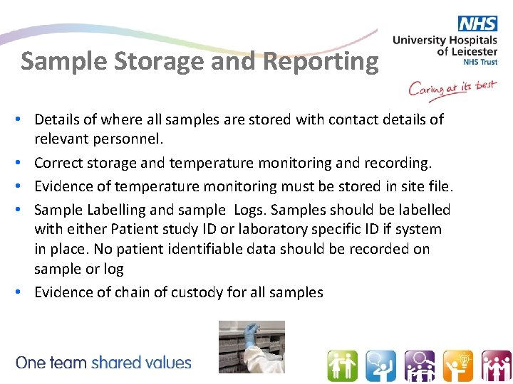Sample Storage and Reporting • Details of where all samples are stored with contact