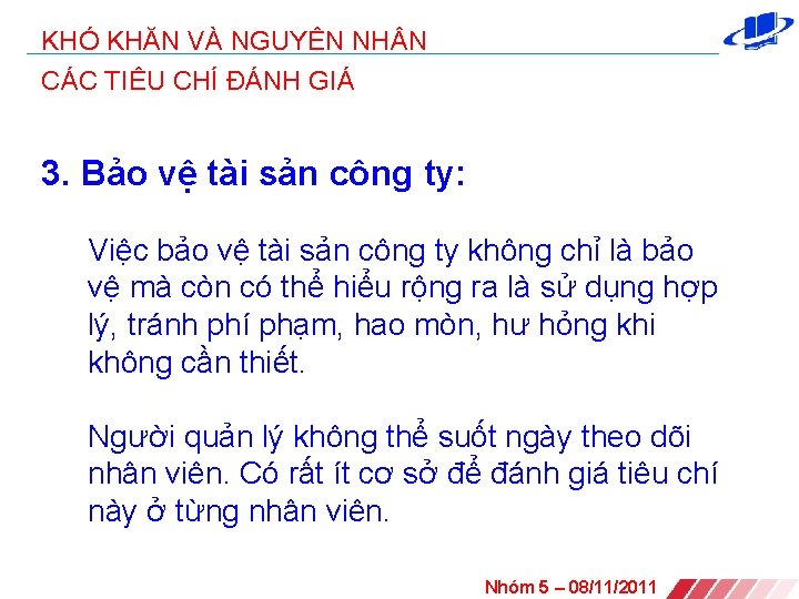 KHÓ KHĂN VÀ NGUYÊN NH N CÁC TIÊU CHÍ ĐÁNH GIÁ 3. Bảo vệ