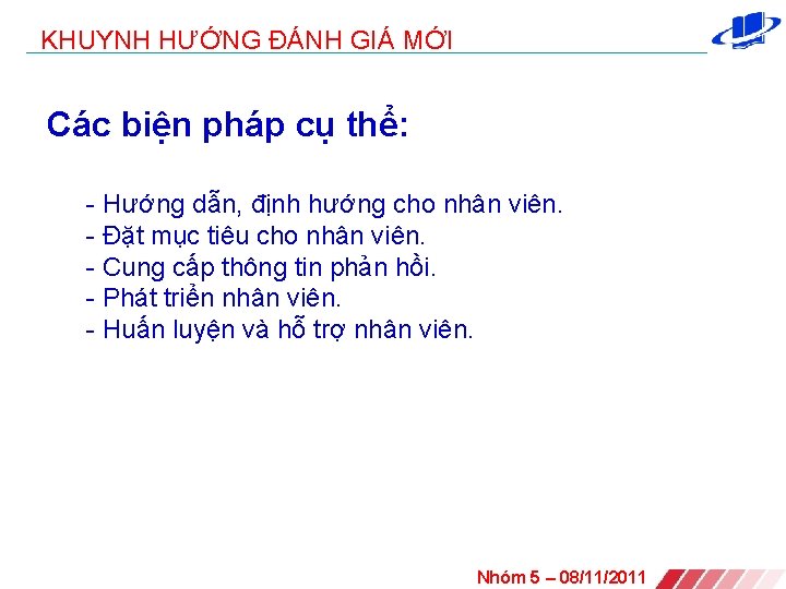 KHUYNH HƯỚNG ĐÁNH GIÁ MỚI Các biện pháp cụ thể: - Hướng dẫn, định