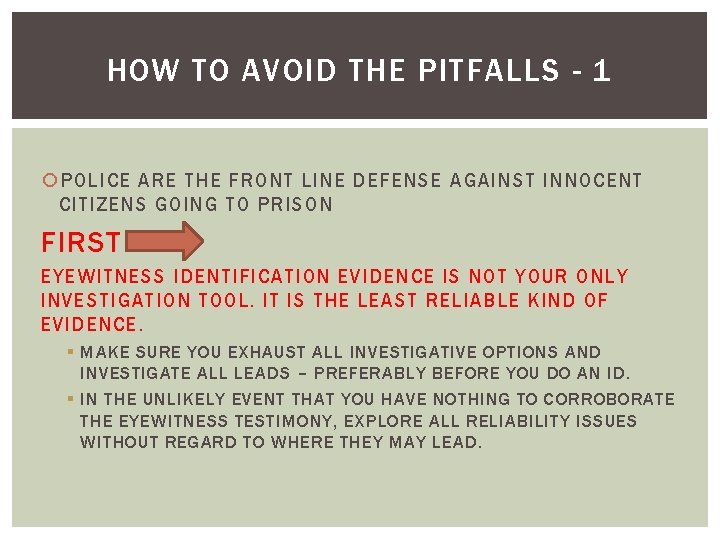 HOW TO AVOID THE PITFALLS - 1 POLICE ARE THE FRONT LINE DEFENSE AGAINST