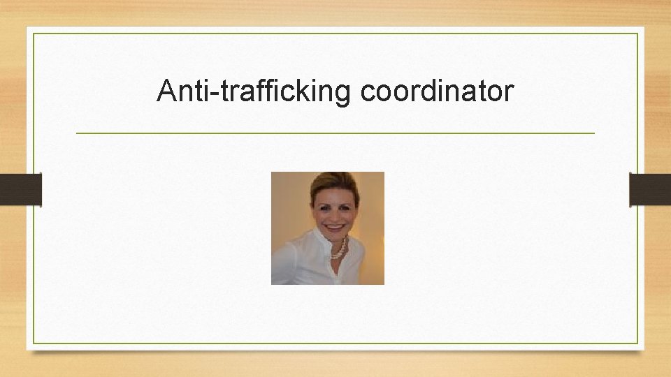 Anti-trafficking coordinator 