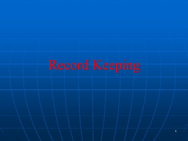 Record Keeping 1 