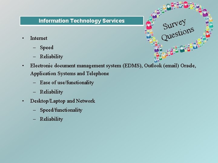 Information Technology Services • Internet y e v r Su s n o i