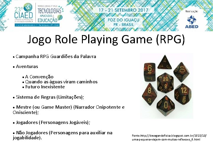 Jogo Role Playing Game (RPG) Campanha RPG Guardiões da Palavra Aventuras A Convenção Quando