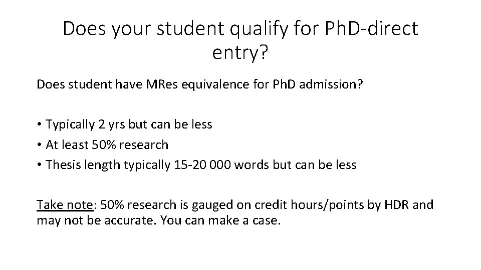 Does your student qualify for Ph. D-direct entry? Does student have MRes equivalence for