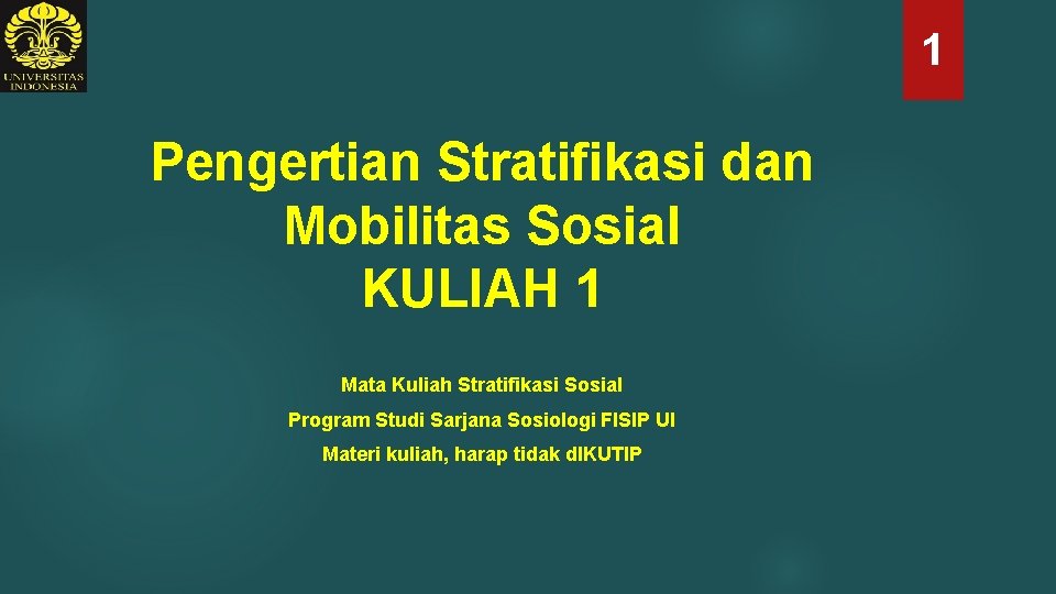 1 Pengertian Stratifikasi dan Mobilitas Sosial KULIAH 1 Mata Kuliah Stratifikasi Sosial Program Studi