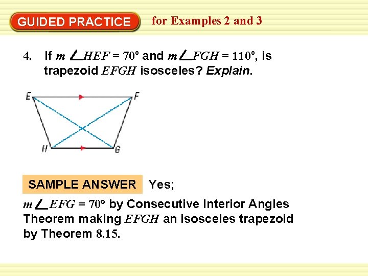 GUIDED PRACTICE for Examples 2 and 3 4. If m HEF = 70 o