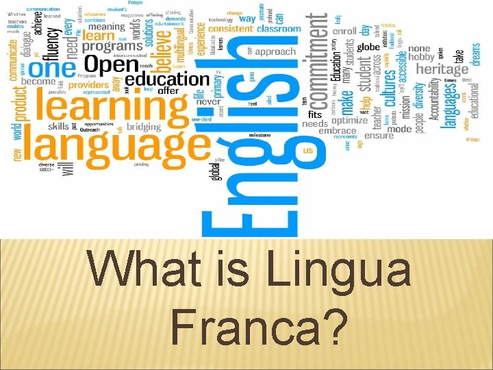 What is Lingua Franca? 