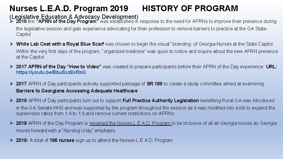 Nurses L. E. A. D. Program 2019 HISTORY OF PROGRAM (Legislative Education & Advocacy