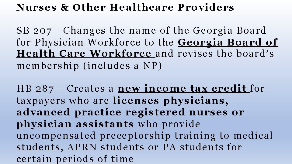 Nurses & Other Healthcare Providers SB 207 - Changes the name of the Georgia